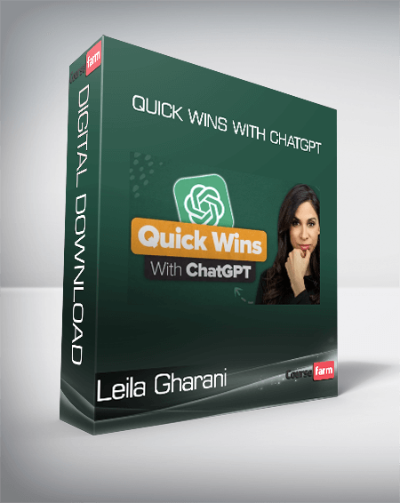 Leila Gharani - QUICK WINS WITH CHATGPT