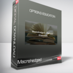 Macrohedged - Options Education