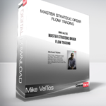 Mike ValTos - Master Strategic Order Flow Trading