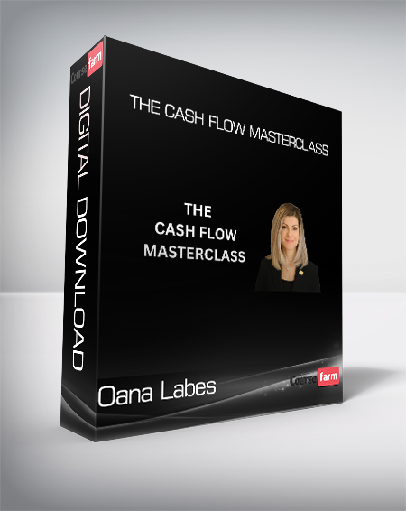 Oana Labes - The Cash Flow Masterclass