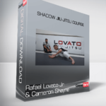 Rafael Lovato Jr. & Cameron Shayne - Shadow Jiu-Jitsu Course