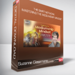 Suzanne Giesemann - The Shift Network - Mastering The Mediumship Mindset