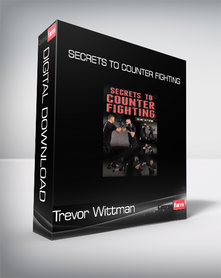 Trevor Wittman - Secrets to Counter Fighting