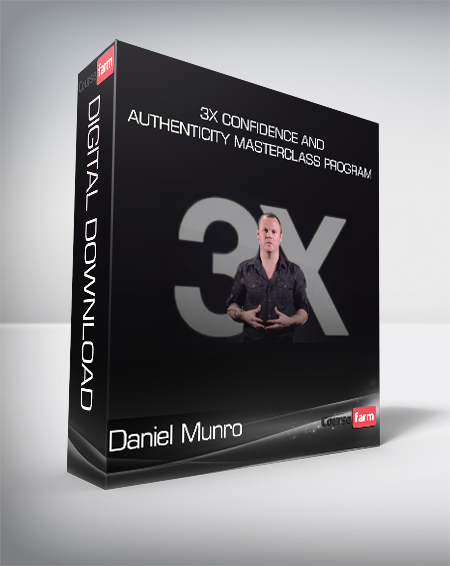 Daniel Munro (Udemy) - 3X Confidence and Authenticity Masterclass Program