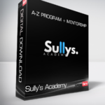 Sully’s Academy - A-Z Program + Mentorship