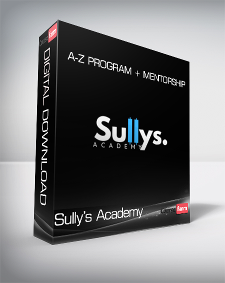 Sully’s Academy - A-Z Program + Mentorship