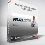 T3 Live - Redler Ultimate Access Video Series