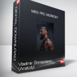 Vladimir Shmondenko (Anatoly) - Men Pro Workout