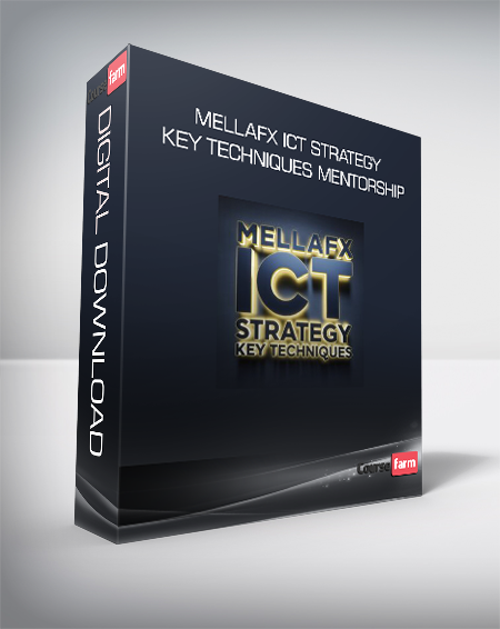 Mellafx ICT Strategy Key Techniques Mentorship