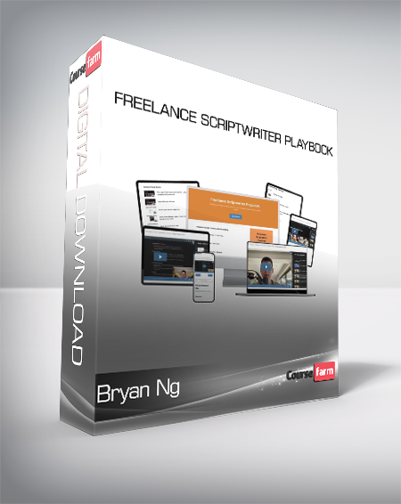 Bryan Ng - Freelance Scriptwriter Playbook