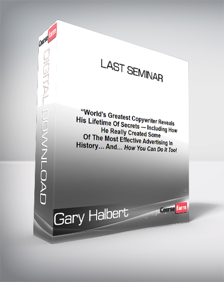 Gary Halbert - Last Seminar