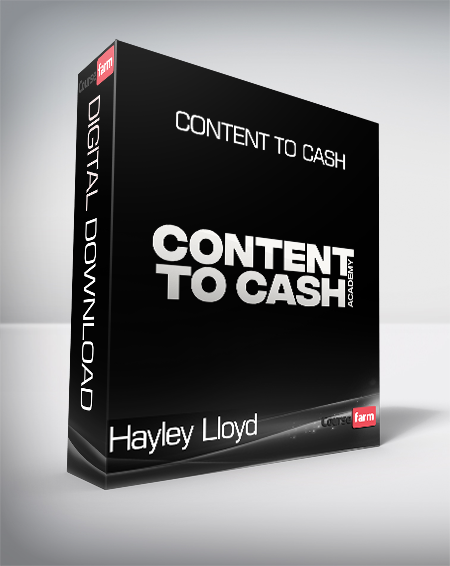 Hayley Lloyd - Content To Cash