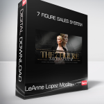 LeAnne Lopez Mosley - 7 Figure Sales System