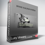 Lucy Vincent - Brand Building System