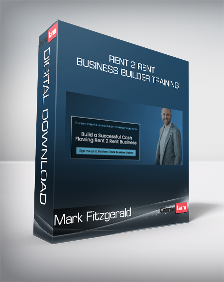 Mark Fitzgerald - Rent 2 Rent Business Builder Training