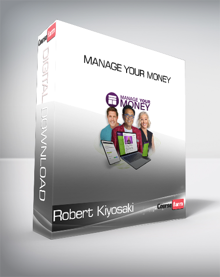 Robert Kiyosaki - Manage Your Money